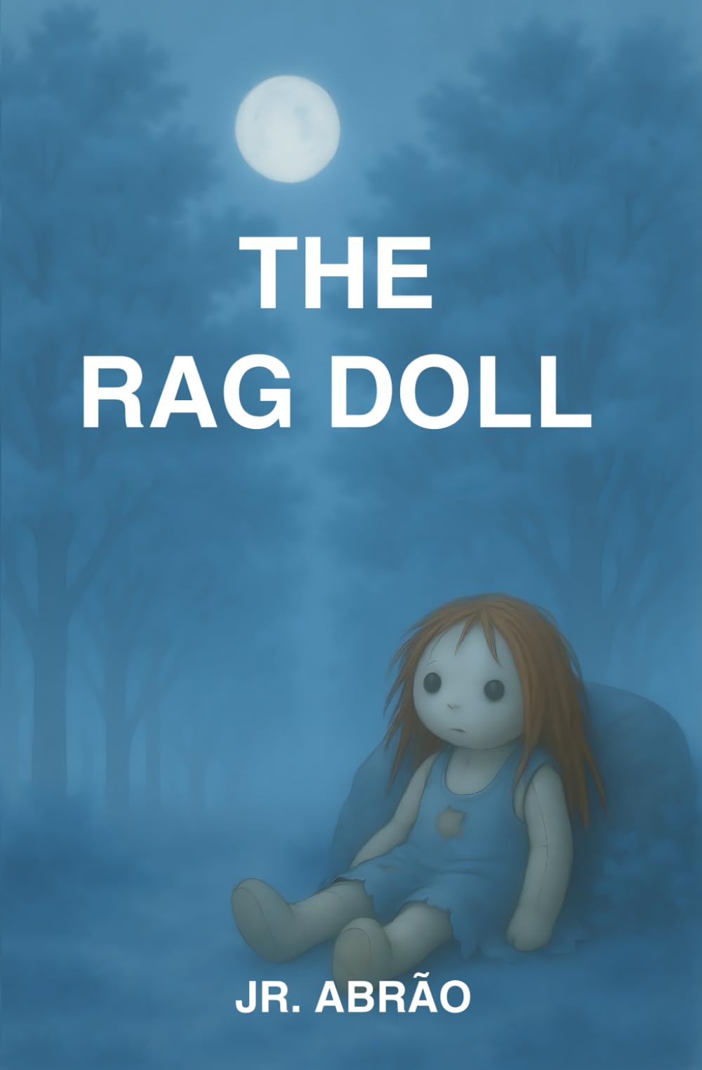 THE RAG DOLL: The Forest of Faith
