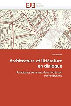Paperback Architecture Et Littérature En Dialogue [French] Book