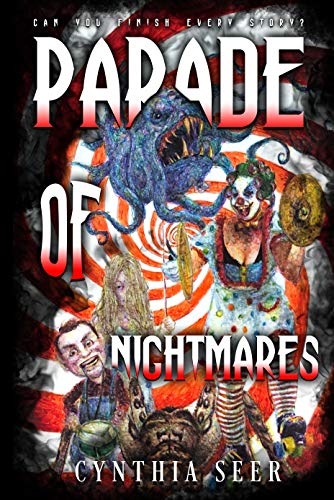 Parade of Nightmares: 8 short horror stories, each featuring a different phobia. by [Cynthia Seer]