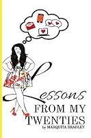 Lessons From My Twenties 0990931404 Book Cover