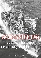 Normandie 1944 et autres histoires de courage et d'honneur 2371585416 Book Cover
