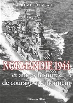 Paperback Normandie 1944 et autres histoires de courage et d'honneur [French] Book