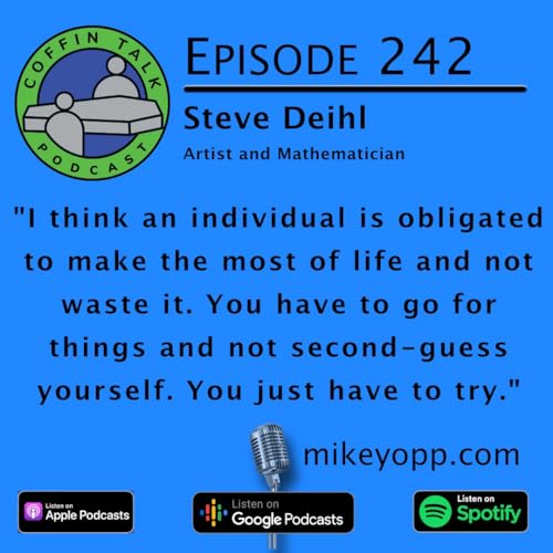 #242 - Mathematical Artist - Steve Deihl cover art