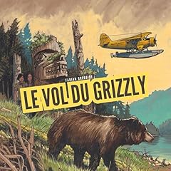 Page de couverture de Le vol du grizzly