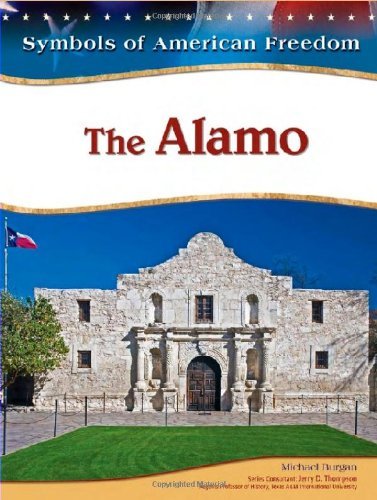 The Alamo (Symbols of American Freedom)      Kindle Edition