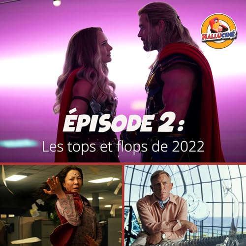 EP2 / Les tops et flops de 2022