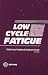 Low Cycle Fatigue (Astm Special Technical Publication)