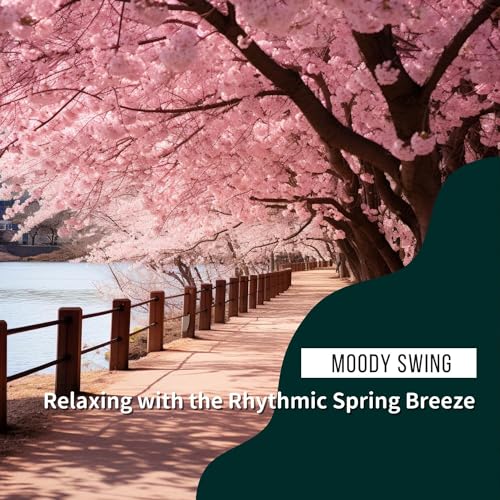 Spiele Relaxing with the Rhythmic Spring Breeze von Moody Swing auf ...
