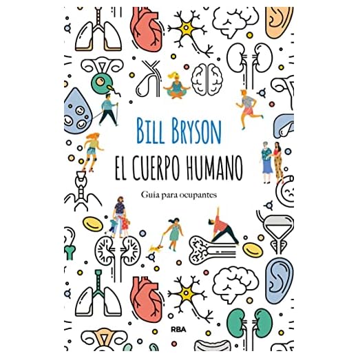 El cuerpo humano: Guía para ocupantes (OTROS NO FICCIÓN)