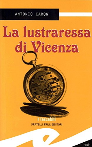 La lustraressa di Vicenza di [Antonio Caron]