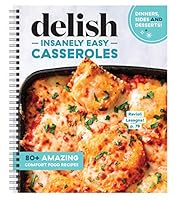 Delish Insanely Easy Casseroles 1950099636 Book Cover