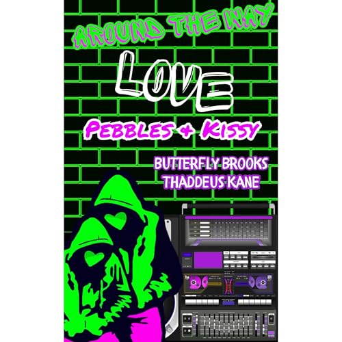 Around The Way Love Audiobook By Butterfly Brooks, Thaddeus Kane cover art