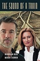 The Sound of a Train 1980705771 Book Cover