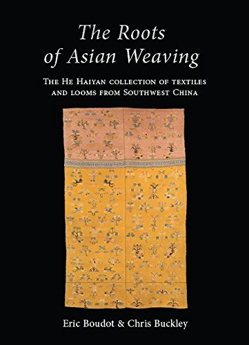 The Roots of Asian Weaving      Kindle Edition
