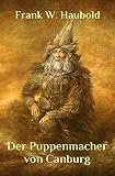 haubold nagler kaufen  Der Puppenmacher von Canburg: Märchen der Neuzeit