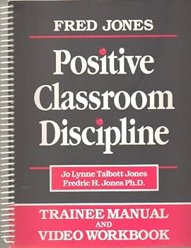 Spiral-bound Fred Jones Positive Classroom Discipline - TRAINEE MANUAL & VIDEO WORKBOOK (Student Workbook) - Spiral Binding - 1999 Publication Book