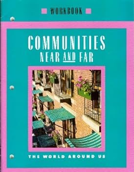 Paperback Communites Near and Far Workbook Grade 3 (The World Around Us, Grade 3 workbook) Book
