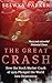 The Great Crash: How the Stock Market Crash of 1929 Plunged the World Into Depression