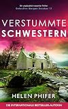 Verstummte Schwestern: Ein unglaublich rasanter Thriller (Detective Morgan Brookes 17)