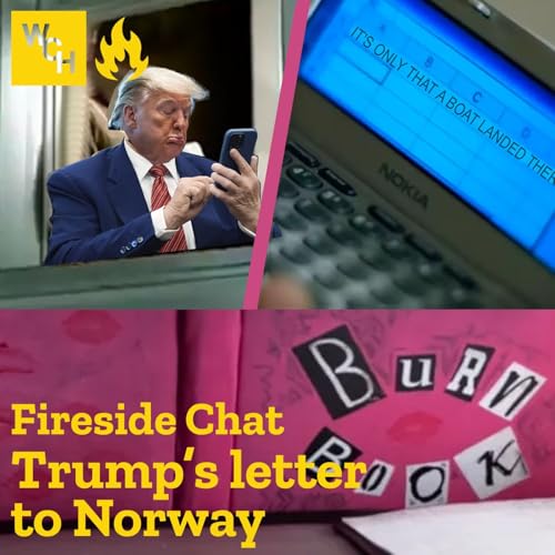 E117: [TEASER] Fireside Chat &ndash; Trump&rsquo;s Letter to Norway