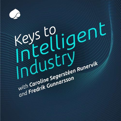 Keys to Intelligent Industry Podcast Por Capgemini Nordics arte de portada