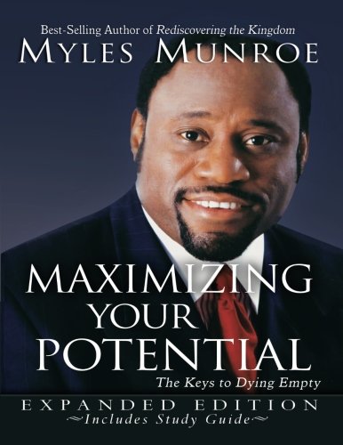 Maximizing Your Potential Expanded Edition: The Keys to Dying Empty
