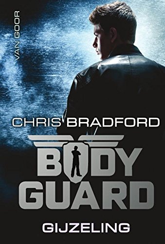 Gijzeling (Bodyguard, Band 1) Gijzeling (Bodyguard, Band 1)