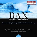 Bax: Orchestral Works, Vol. 2