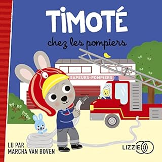 Page de couverture de Timot&eacute; chez les pompiers