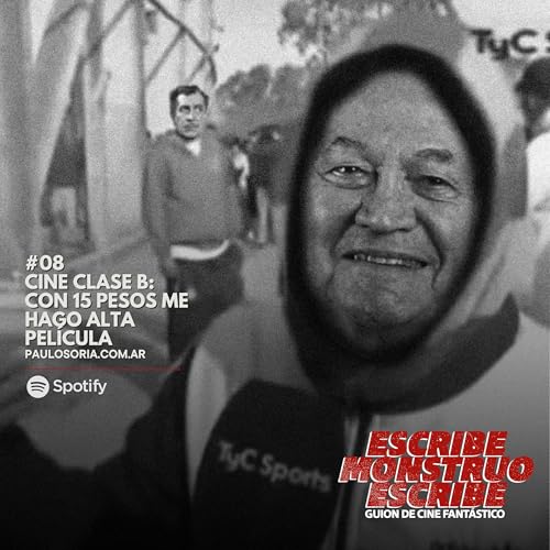 08. CINE CLASE B: CON 15 PESOS ME HAGO ALTA PEL&Iacute;CULA