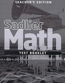 Unknown Binding Sadlier Math, Grade 3, Test Booklet Teacher's Editiion Book