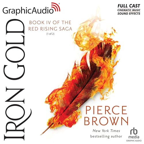 Iron Gold (Part 1 of 2) (Dramatized Adaptation) by Pierce Brown episode artwork
