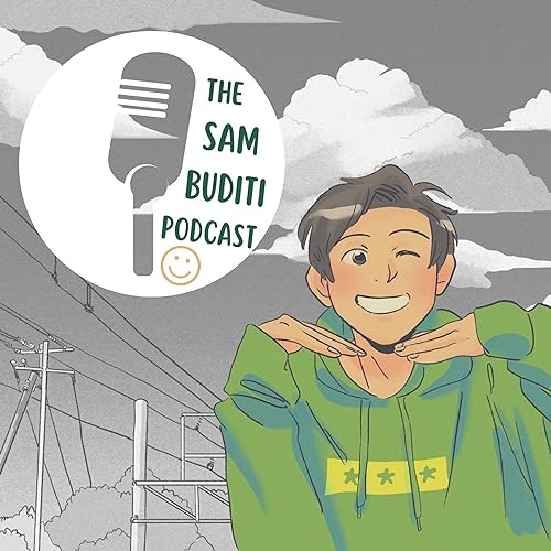 The Sam Buditi Podcast copertina