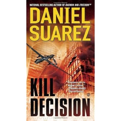 Kill Decision by Daniel Suarez
