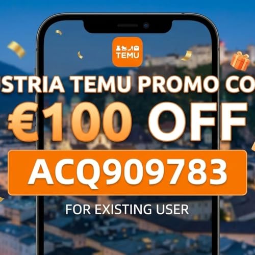 Austria &rArr;TEMU Promo Code &euro;100 off [{|"acq909783⨛] For Existing User Titelbild