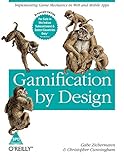 (Gamification by Design: Implementing Game Mechanics in Web and Mobile Apps) By Zichermann, Gabe (Author) Paperback on 19-Aug-2011