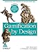 (Gamification by Design: Implementing Game Mechanics in Web and Mobile Apps) By Zichermann, Gabe (Author) Paperback on 19-Aug-2011