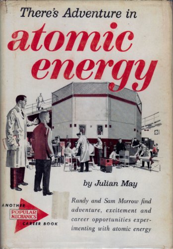 There's Adventure in Atomic Energy B0007E8KKQ Book Cover