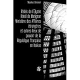  Palais de l\'Elysée Hôtel de Matignon Ministère des affaires étrangères et autres lieux de pouvoir en haïkus