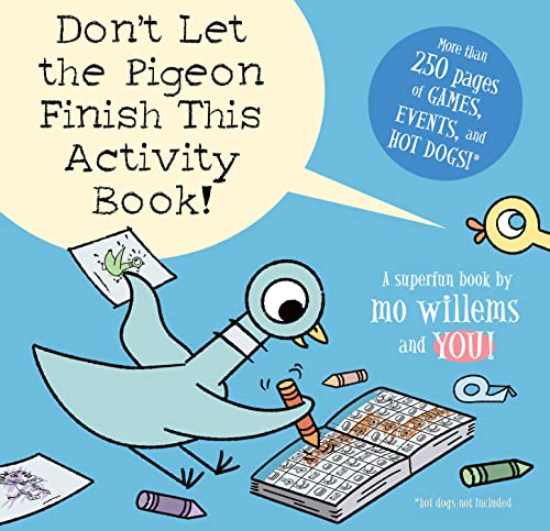 Don’t Let the Pigeon Finish This Activity Book!-Pigeon series