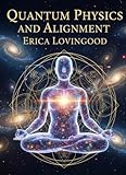 Quantum Physics and Alignment