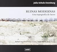 Ruinas modernas: Una topografia de lucro 8496645142 Book Cover