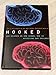 Hooked: New Science on How Casual Sex is Affecting Our Children