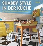  Shabby Style in der Küche: Die schönsten Inspirationen und Deko-Ideen