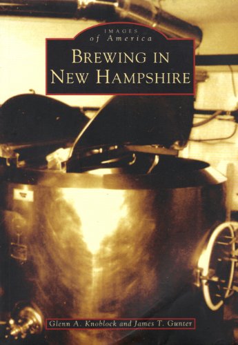 Brewing in New Hampshire (NH) (Images of America)