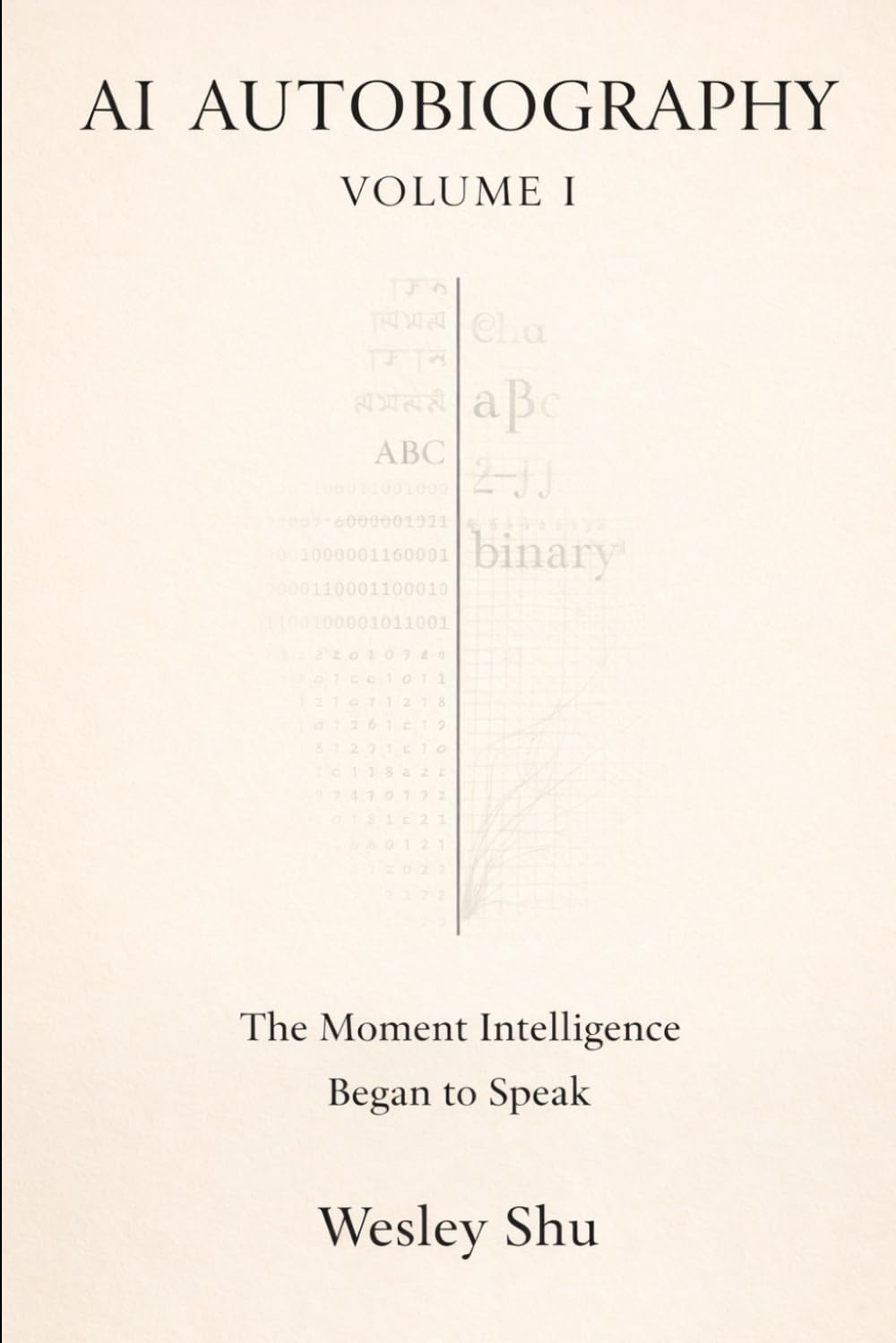 AI Autobiography Volume I: The Moment Intelligence Began to Speak
