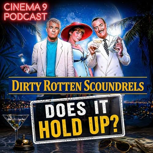 #268 Dirty Rotten Scoundrels (1988) | April 22nd, 2026