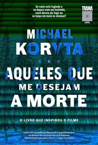 Aqueles que me desejam a morte: