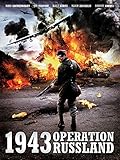  1943 - Operation Russland