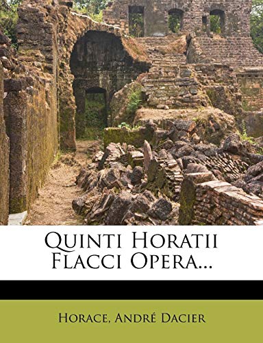 Quinti Horatii Flacci Opera... (Latin Edition)
